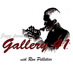 Jazz from Gallery 41 with Ron Pelletier